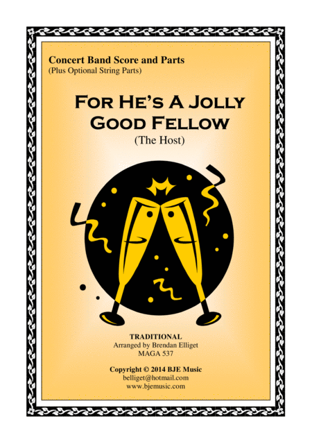 Free Sheet Music For Hes A Jolly Good Fellow The Host Concert Band With Optional Strings Score And Parts Pdf