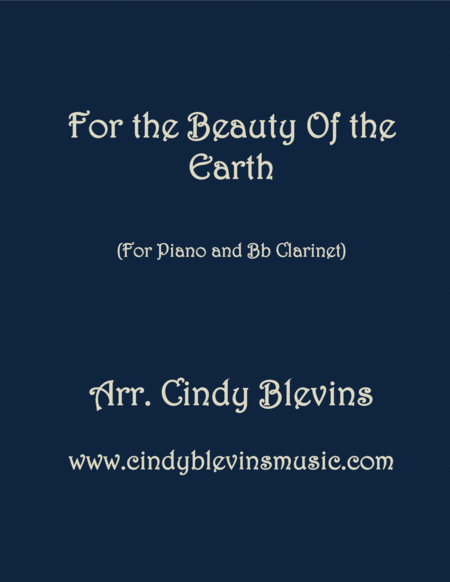 For The Beauty Of The Earth Arranged For Piano And Bb Clarinet Sheet Music