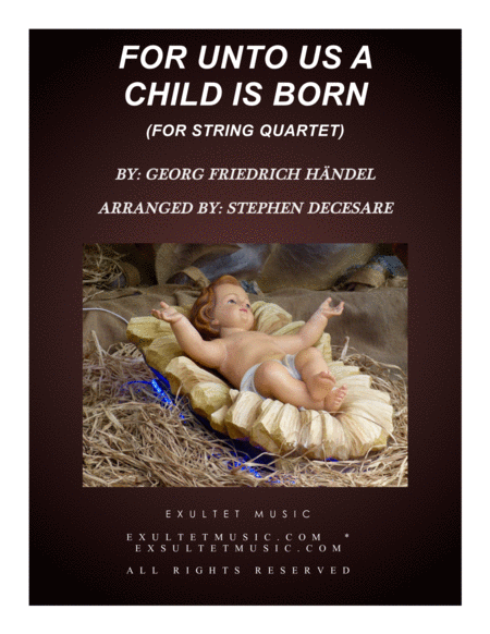 For Unto Us A Child Is Born For String Quartet Sheet Music