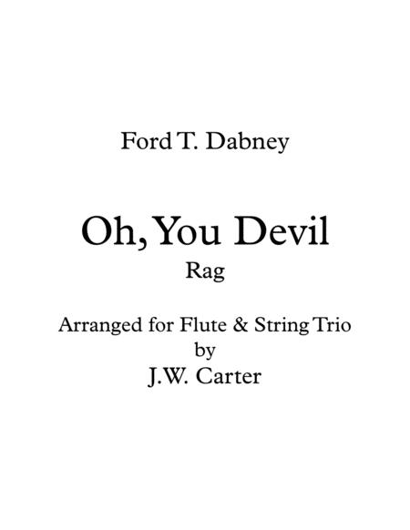 Fordt Dabney Oh You Devil Rag 1909 Arranged For Flute String Trio Sheet Music