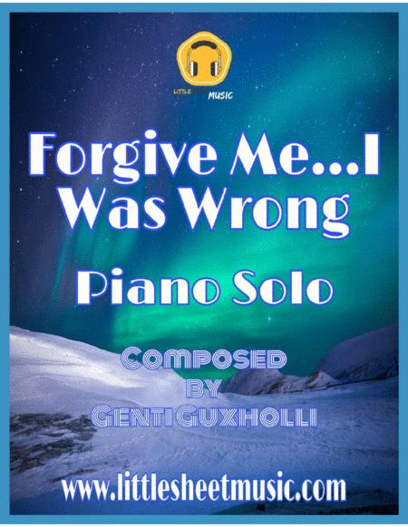 Forgive Me I Was Wrong Piano Solo Sheet Music