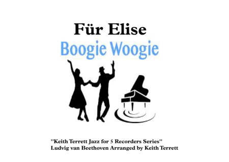 Fr Elise Boogie Woogie For Recorder Quintet Sheet Music