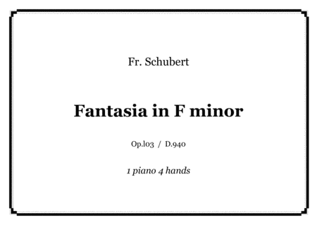 Fr Schubert Fantasia In F Minor For Piano 4 Hands D 940 Score And Parts Sheet Music