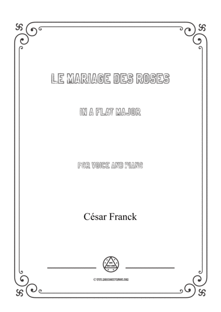 Franck Le Mariage Des Roses In A Flat Major For Voice And Piano Sheet Music