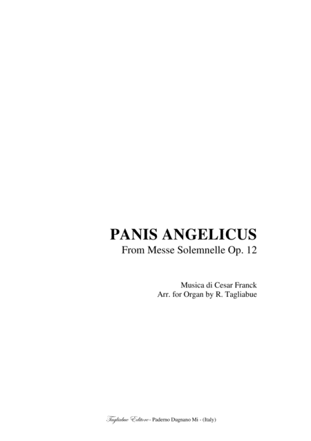 Franck Panis Angelicus All In One File For Organ Solo For Soprano Tenor And Organ For Alto And Organ In F For Satb Choir And Organ Sheet Music