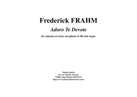 Frederick Frahm Adoro Te Devote For Bb Soprano Or Tenor Saxophone And Organ Sheet Music