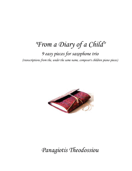 Free Sheet Music From A Diary Of A Child Sax Trio Version