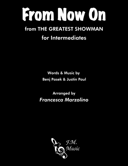 Free Sheet Music From Now On From The Greatest Showman Intermediate Piano