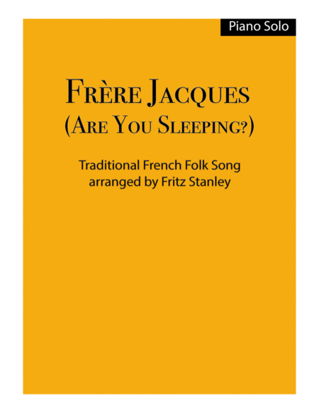 Free Sheet Music Frre Jacques Are You Sleeping Piano Solo