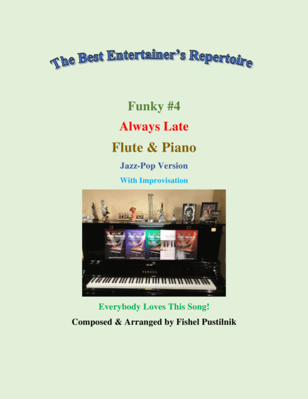 Funky 4 Always Late For Flute And Piano Video Sheet Music