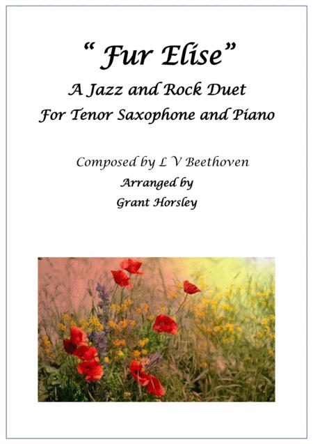 Free Sheet Music Fur Elise A Jazz And Rock Duet For Tenor Sax And Piano