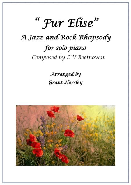 Fur Elise A Jazz And Rock Rhapsody Piano Solo Advanced Intermediate Sheet Music