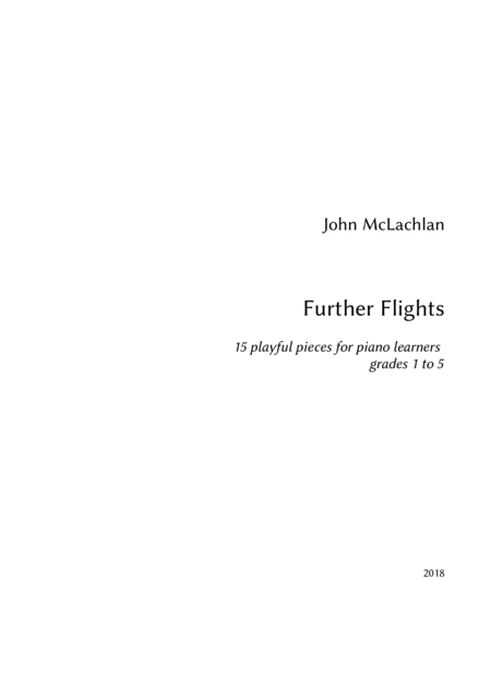 Further Flights 15 Easy Repertoire Pieces From Grades 1 To 5 Sheet Music