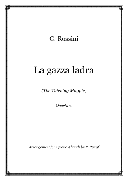 G Rossini La Gazza Ladra The Thieving Magpie Overture 1 Piano 4 Hands Score And Parts Sheet Music