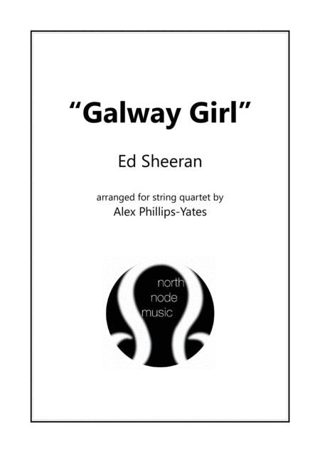 Galway Girl By Ed Sheeran String Quartet Sheet Music
