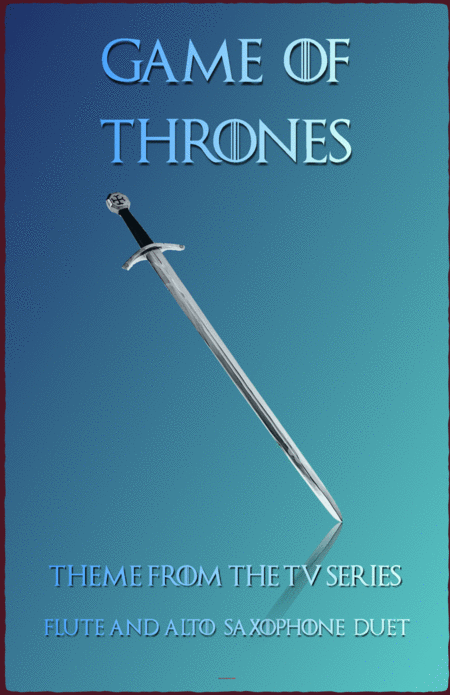 Game Of Thrones Theme Duet For Flute And Alto Saxophone Sheet Music