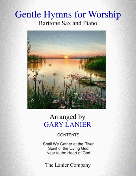 Free Sheet Music Gentle Hymns For Worship Baritone Sax And Piano With Parts