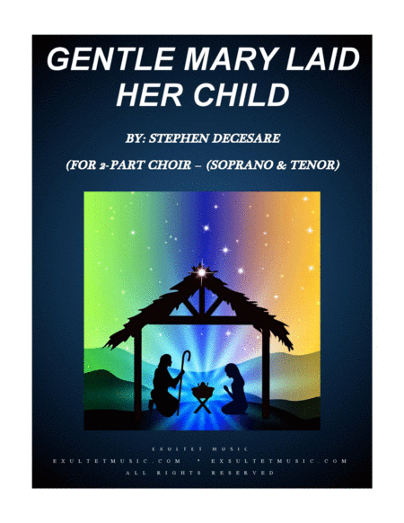 Gentle Mary Laid Her Child For 2 Part Choir Soprano And Tenor Sheet Music