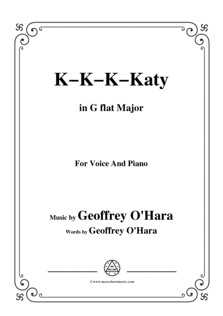 Free Sheet Music Geoffrey O Hara K K K Katy In G Flat Major For Voice And Piano