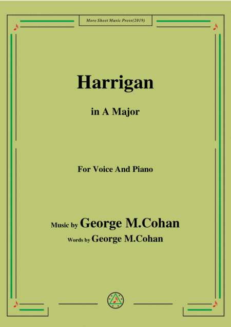 George M Cohan Harrigan In A Major For Voice Piano Sheet Music