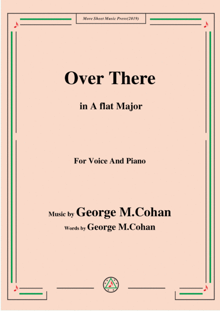 Free Sheet Music George M Cohan Over There In A Flat Major For Voice Piano