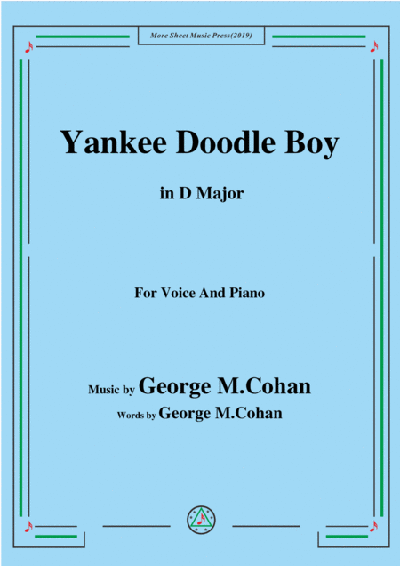 Free Sheet Music George M Cohan Yankee Doodle Boy In D Major For Voice Piano
