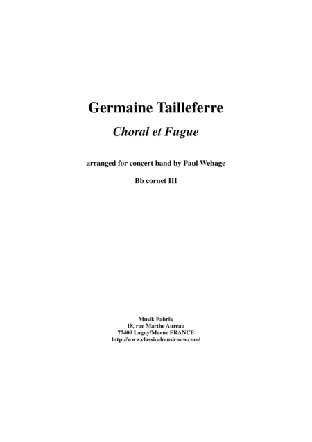 Free Sheet Music Germaine Tailleferre Choral Et Fugue Arranged For Concert Band By Paul Wehage Bb Cornet Iii Part