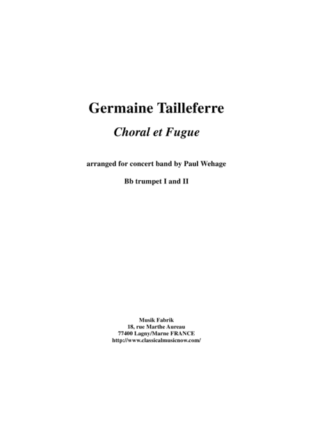 Germaine Tailleferre Choral Et Fugue Arranged For Concert Band By Paul Wehage Bb Trumpet 1 Part Sheet Music