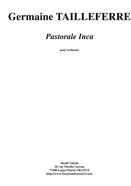 Germaine Tailleferre Pastorale Inca For Orchestra 1111 1100 Timp 1perc Pno Strings Score Only Sheet Music