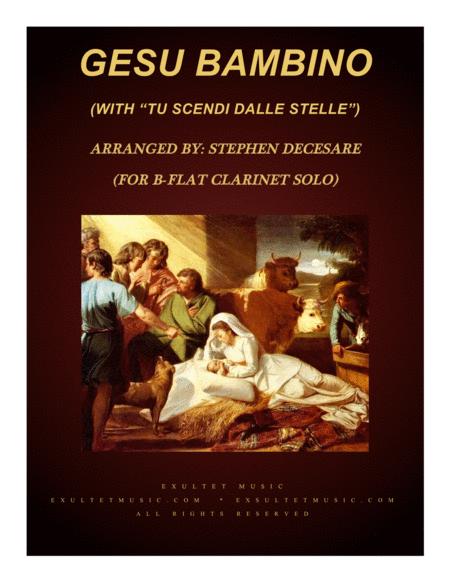 Gesu Bambino With Tu Scendi Dalle Stelle For Bb Clarinet Solo And Piano Sheet Music