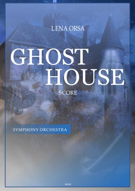 Free Sheet Music Ghost House For Symphony Orchestra Score