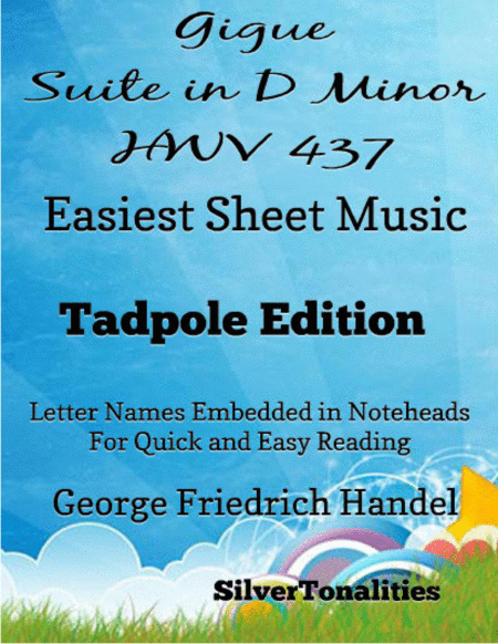 Free Sheet Music Gigue Suite In D Minor Hwv 437 Easiest Piano Sheet Music Tadpole Edition