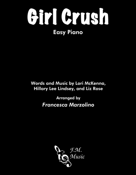 Girl Crush Easy Piano Sheet Music