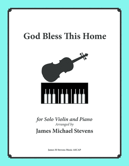 God Bless This Home Song Of Blessing Violin Piano Sheet Music