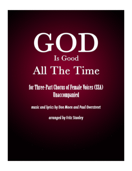 Free Sheet Music God Is Good All The Time Ssa A Cappella