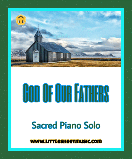 God Of Our Fathers Sacred Piano Solo Sheet Music