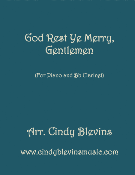 God Rest Ye Merry Gentlemen Arranged For Piano And Bb Clarinet Sheet Music