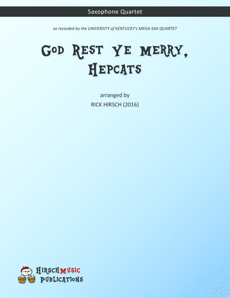 Free Sheet Music God Rest Ye Merry Hepcats Saxophone Quartet