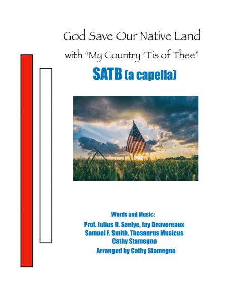 God Save Our Native Land With My Country Tis Of Thee Satb A Cappella Choir Sheet Music