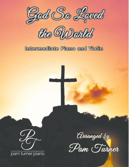 God So Loved The World Stainer Intermediate Violin Piano And Violin Part Sheet Music