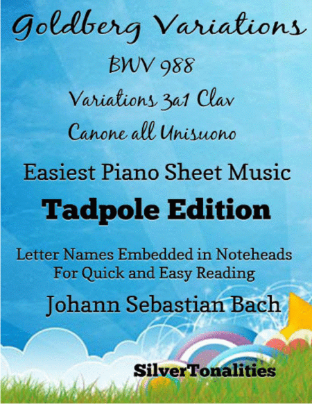 Goldberg Variations Bwv 988 3a1 Clav Easiest Piano Sheet Music Tadpole Edition Sheet Music