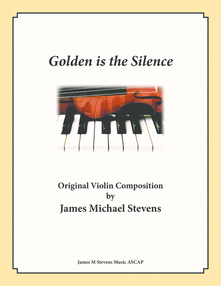 Golden Is The Silence Violin Piano Sheet Music