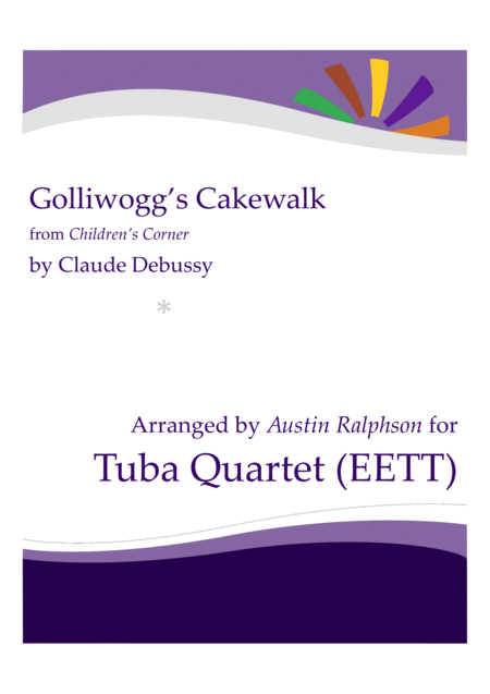 Golliwoggs Cakewalk Tuba Quartet Eett Sheet Music