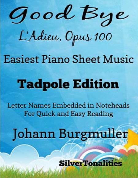 Free Sheet Music Good Bye L Adieu Opus 100 Easiest Piano Sheet Music Tadpole Edition