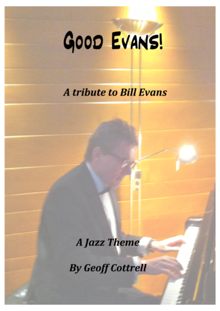 Good Evans A Tribute To Bill Evans Sheet Music