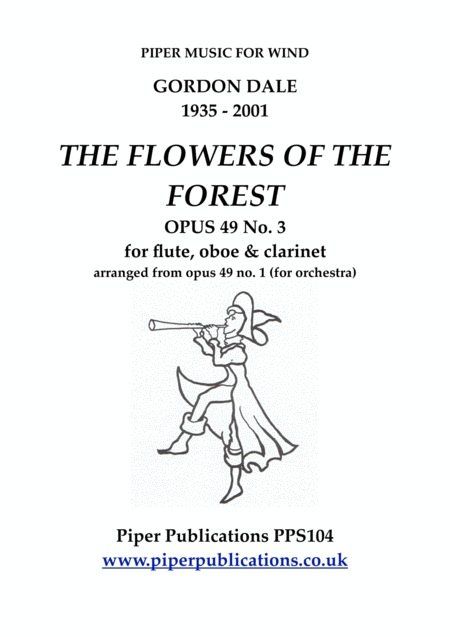 Gordon Dale The Flowers Of The Forest Opus 49 3 For Flute Oboe Clarinet Sheet Music