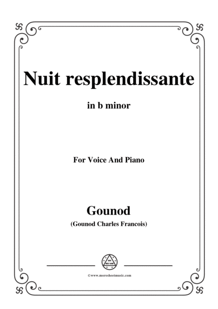 Gounod Nuit Resplendissante From Cinq Mars In B Minor For Voice And Piano Sheet Music