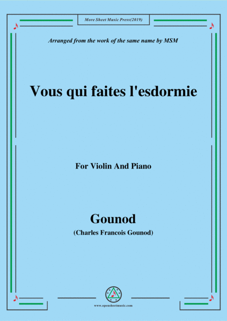 Free Sheet Music Gounod Vous Qui Faites L Esdormie For Violin And Piano