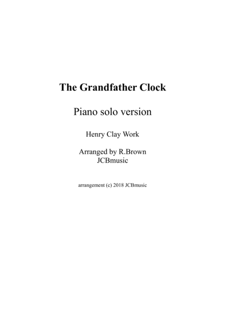 Free Sheet Music Grandfather Clock Piano Solo Or Use With Choir