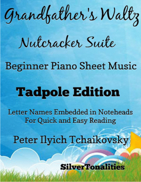 Grandfathers Waltz Nutcracker Suite Beginner Piano Sheet Music Tadpole Edition Sheet Music